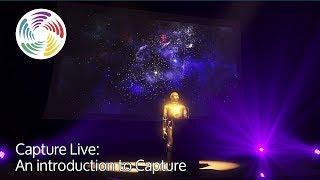 Capture Live: An introduction to Capture