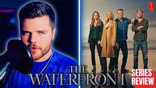 The Waterfront Netflix Series Review | Worth a Binge?