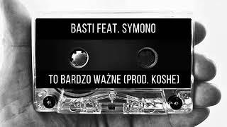 Basti ft. Symono (Podziemny Front) - "To bardzo ważne" prod. Koshe (2021) / Album "OZW"