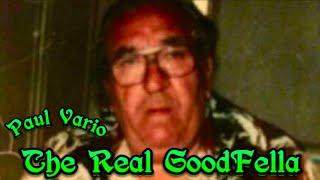 Paul Vario - Paul Vario and the Vario Crew: The Real Gangster Behind Goodfellas