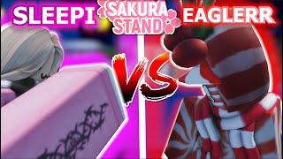 1v1ing EagleRR in Sakura Stand (I got destroyed)