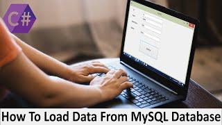 How To Load Data From MySQL Database  | And Show Into TextBox In C# | Complete Code