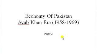 Ayub Khan  Era (part#2)