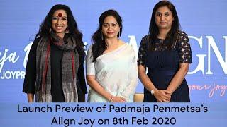 Padmaja Penmetsa - Align Joy : Launch Preview - 8th Feb 2020