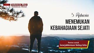 5 Rahasia Kebahagiaan Sejati