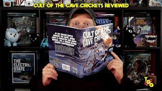 Cult of the Cave Crickets Reviewed