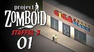 Project Zomboid S03E01 - Neustart im Supermarkt [Gameplay German Deutsch] [Let's Play]