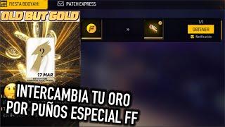 NUEVO INTERCAMBIO de ORO CON PUÑOS ESPECIALES por EVENTO DE MARZO en FREE FIRE  *puños de oro ff*