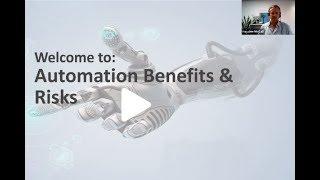 Automation Benefits and Risks