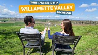 Wine Tasting Weekend in the Willamette Valley, Oregon