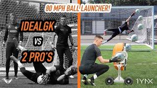 Ideal GK vs 2 Pro's  Ball Launcher Handling Challenge | FULL SESSION | 1YNX Goalkeeping