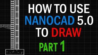 NanoCAD 5.0 Tutorial - PART 1 - Must See Tips & Tricks