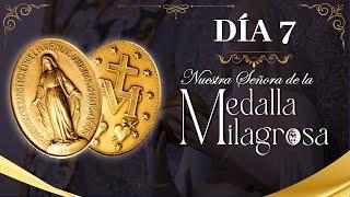 Novena a Nuestra Señora de la Medalla Milagrosa Día 7 con el Padre Diego Moncada