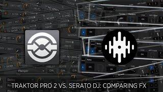 Traktor Pro 2 vs. Serato DJ: FX Comparison