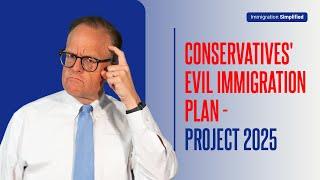 Conservatives Evil Immigration Plan - Project 2025!