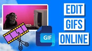 How to edit GIFs online | Cut, combine and add text to GIFs