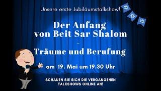 Jubiläums-Talkshow: Der Anfang von Beit Sar Shalom - Träume und Berufung