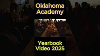 Oklahoma Academy 2024-2025 Year in Review part 55 #oklahomaacademy #yearinreview #yearbookvideo
