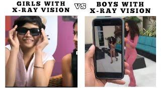 Girls X-RAY vision vs Boys X-RAY Vision