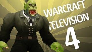 WTV : Warcraft Television 4 ?