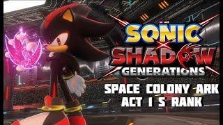 Space Colony Ark Act 1 Sonic x Shadow Generations