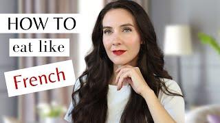 Little FRENCH DIET SECRETS that everyone should try | A healthy way to lose weight EASY & SIMPLE