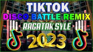 TIKOK DISCO BATTLE REMIX 2022 ( RAGATAK STYLE ) . Sound System T - Remix 