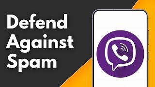 How to Defend Against Spam on Viber