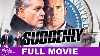 Suddenly | Full Thriller Movie | Ray Liotta, Dominic Purcell, Michael Paré | @MyTimeMoviesNow