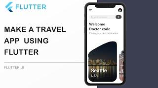 Flutter UI Tutorial | Travel App UI - Speed Coding