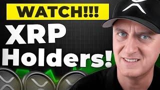XRP HOLDERS!  Watch This NOW
