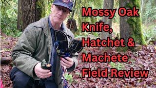 Mossy Oak Knife, Hatchet, and Machete Field Review