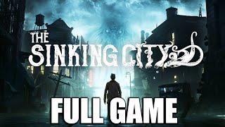 THE SINKING CITY Gameplay Walkthrough (All Endings) FULL GAME - No Commentary