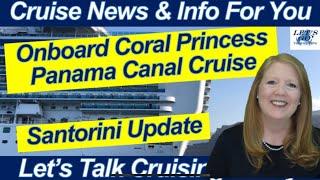 CRUISE NEWS! Captain Kate Makes Announcement! Onboard Coral Princess Panama Canal Cruise