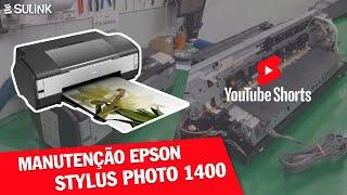 Manutenção na Epson Stylus Photo 1400 - SULINK 0 #SHORTS