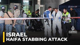 One person killed, four injured in Haifa stabbing attack: Israeli police