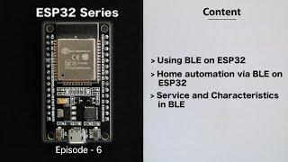 [E-6]BLE on ESP32 | Controlling appliances via BLE | Services & Characteristics in BLE |ESP32 Series