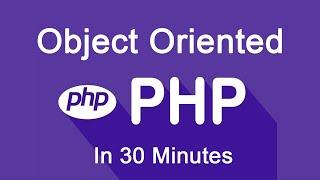 PHP Object Oriented Programming for Beginners