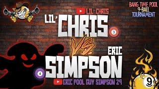 Lil Chris VS Eric"Pool Guy" Simpson29-ULTIMATE BANG TIME POOL VIRTUAL 9 BALL TOURNAMENT