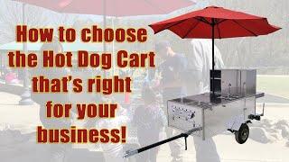 Hot Dog Carts - How to Choose the One That's Right for Your Business