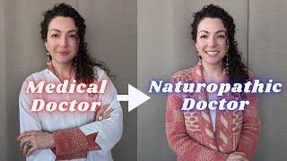 She QUIT being a Medical Doctor to become a Naturopathic Doctor.  Here's why.