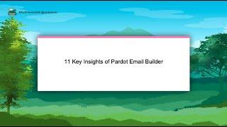 11 Key Insights of Pardot Email Builder | ParDreamin' 2020