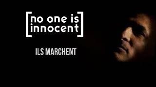 No One Is Innocent - Ils Marchent ( Clip Officiel )