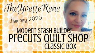 Precuts Quilt Shop | January 2020 Classic Box + Modern Stash Builder | TheYvetteRene