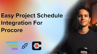 Easy Project Schedule Integration for Procore