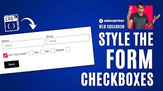 How to Style Elementor Pro Form Checkboxes - Elementor Wordpress Tutorial - Free CSS