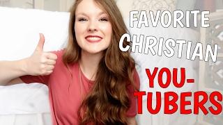 5 Favorite Christian YouTubers