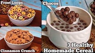 3 Healthy Breakfast Cereals at Home | Chocos, Fruit Loops & Cinnamon Crunch Recipe– No Preservatives