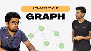 19 Longest Cycle | Graph