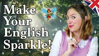 Sound better when you SPEAK! | Add Sparkle!! | British English 